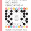Instructional Rounds in Education: A Network Approach to Improving Teaching and Learning
