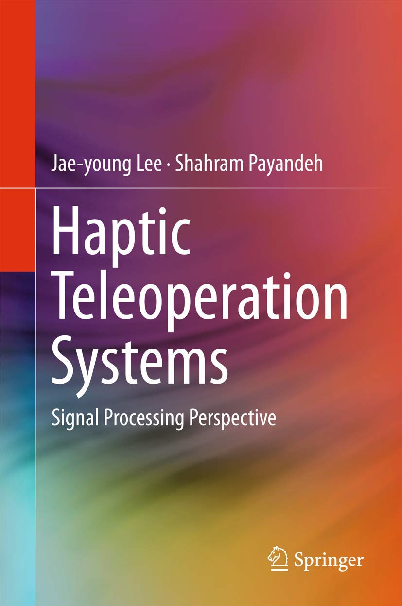 Haptic Teleoperation Systems: Signal Processing Perspective
