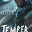 Temper: A Novel