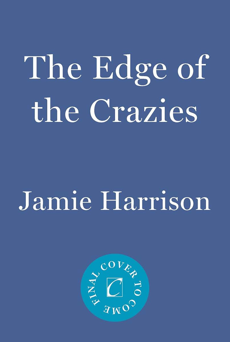 The Edge of the Crazies: A Jules Clement Novel