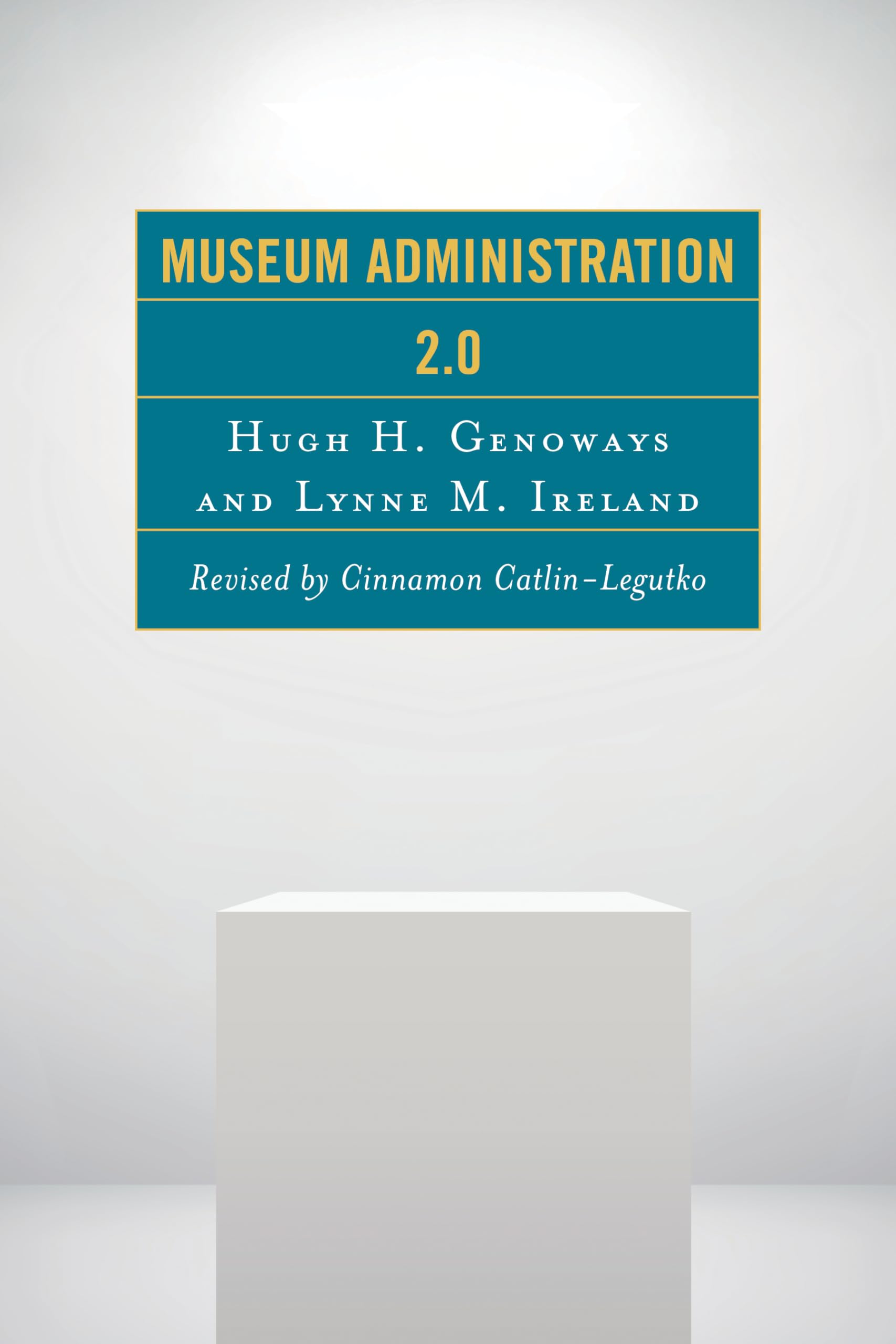 Museum Administration 2.0 (American Association for State and Local History)