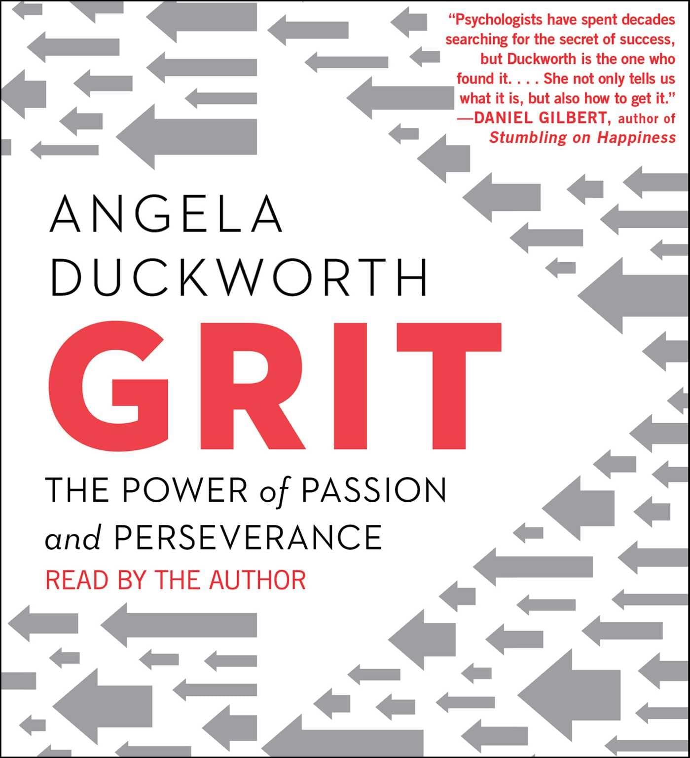 Grit: The Power of Passion and Perseverance by Duckworth, An