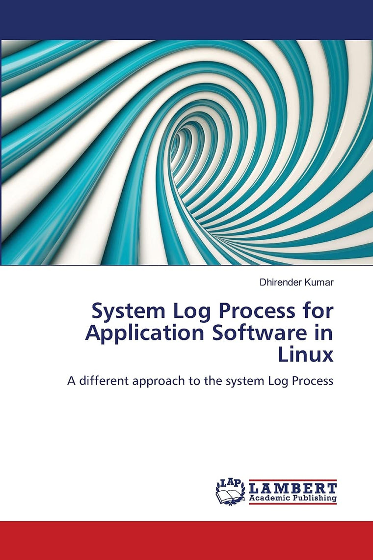 System Log Process for Application Software in Linux: A different approach to the system Log Process