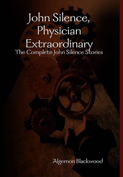 John Silence, Physician Extraordinary