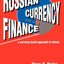 Russian Currency and Finance: A Currency Board Approach to Reform