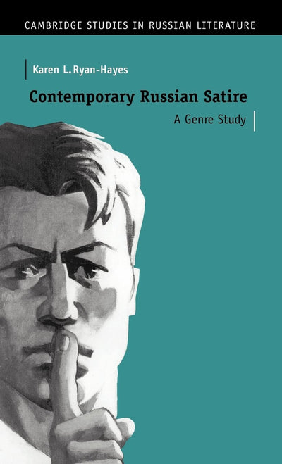 Contemporary Russian Satire: A Genre Study (Cambridge Studies in Russian Literature)