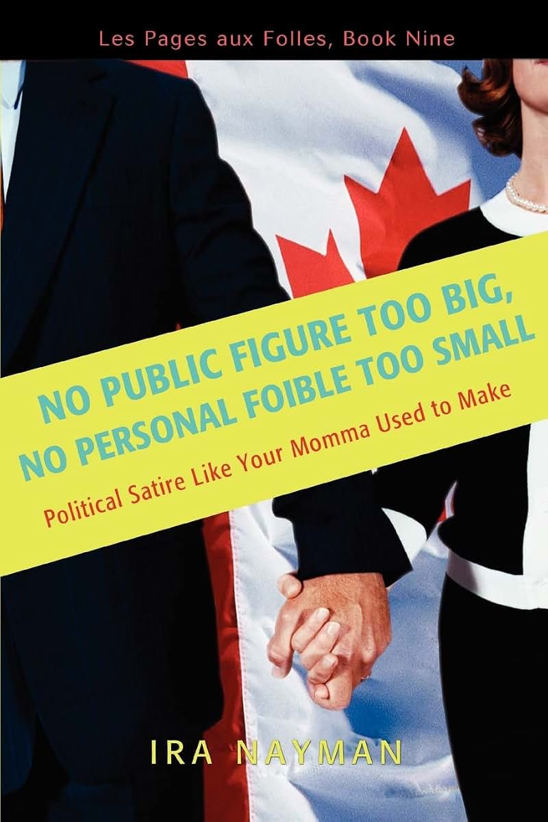 No Public Figure Too Big, No Personal Foible Too Small: Les Pages aux Folles, Book Nine