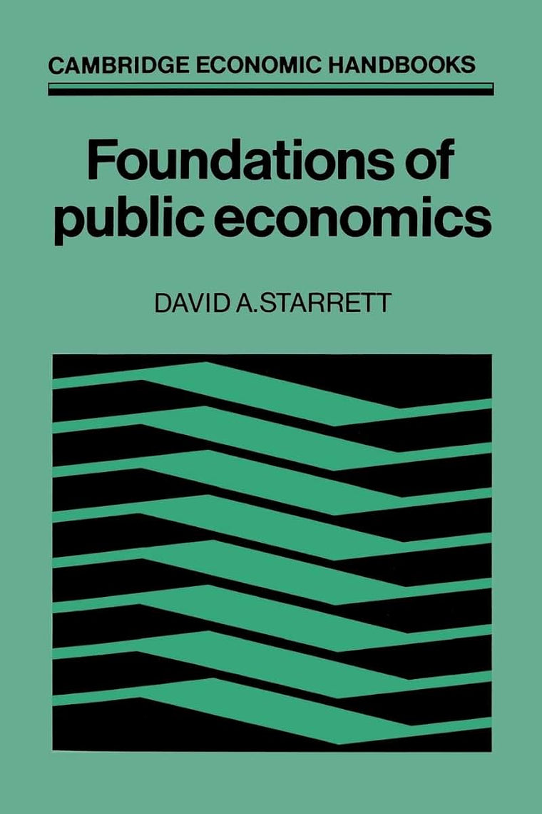 Foundations in Public Economics (Cambridge Economic Handbooks)
