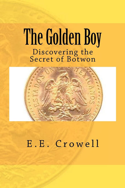 The Golden Boy: Discovering the Secret of Botwon