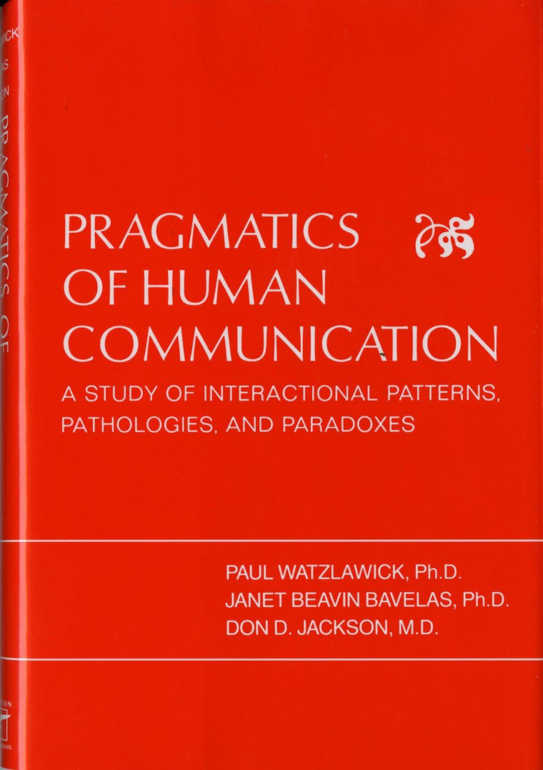 Pragmatics of Human Communication: A Study of Interactional