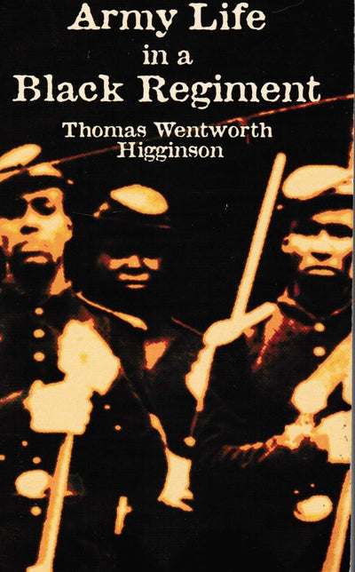 Army Life in a Black Regiment (Civil War)