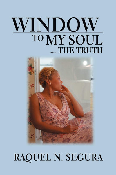 Window to My Soul...The Truth