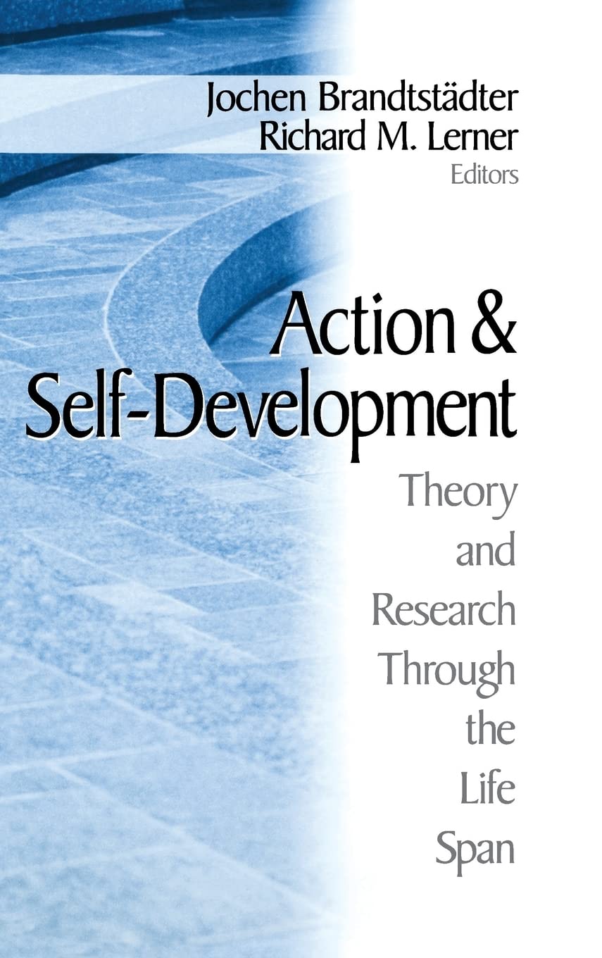 Action and Self-Development: Theory and Research Through the LifeSpan