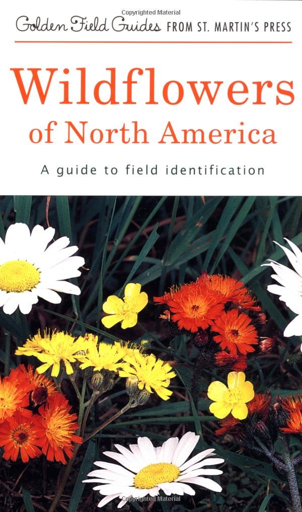 Wildflowers of North America: A Guide to Field Identification (Golden Field Guides)