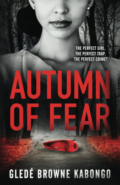 Autumn of Fear: A gripping psychological thriller with a stunning twist (Fearless Series) (Fearless Thriller Series)
