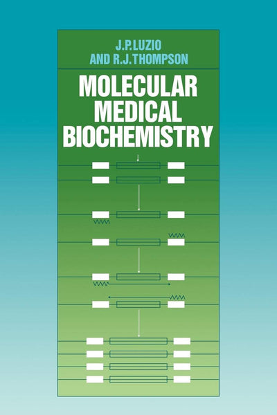 Molecular Medical Biochemistry (Cambridge Texts in Physiological Sciences, Series Number 4)
