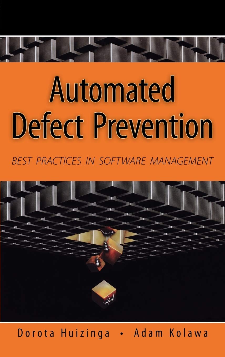 Automated Defect Prevention: Best Practices in Software Management