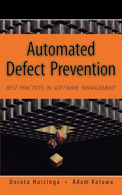 Automated Defect Prevention: Best Practices in Software Management