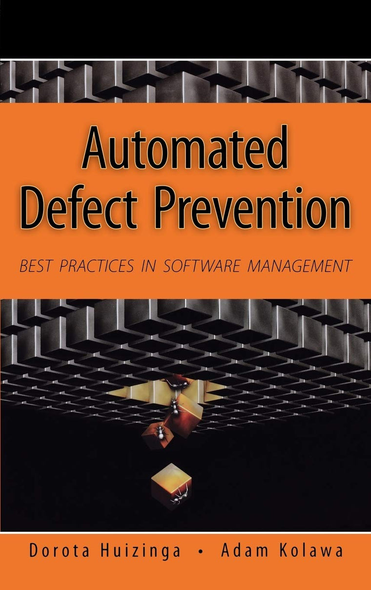 Automated Defect Prevention: Best Practices in Software Management