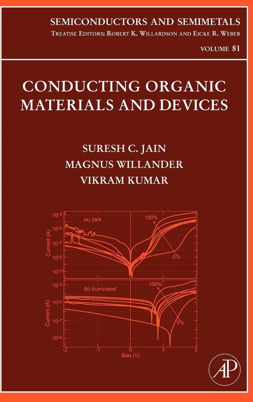 Conducting Organic Materials and Devices (Volume 81) (Semiconductors and Semimetals, Volume 81)