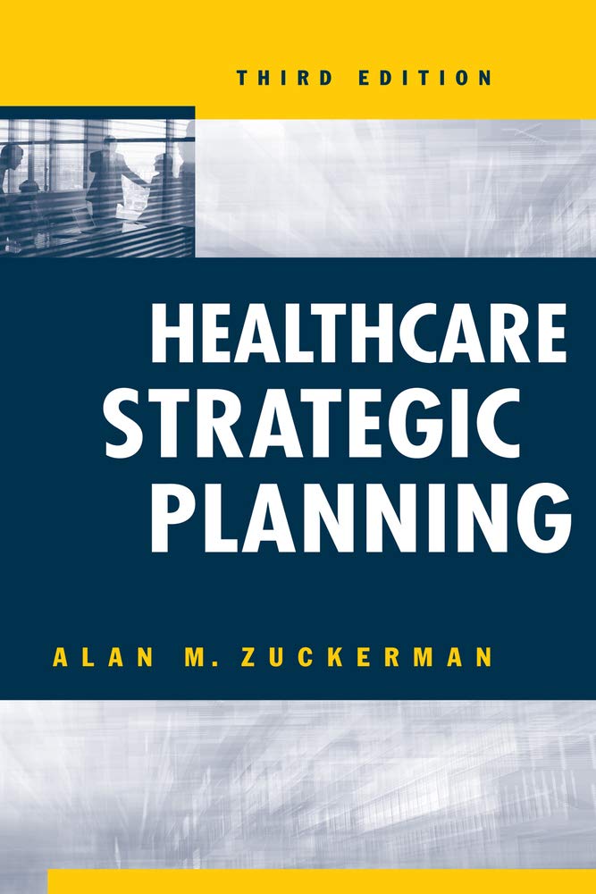 Healthcare Strategic Planning, Third Edition (Ache Management)