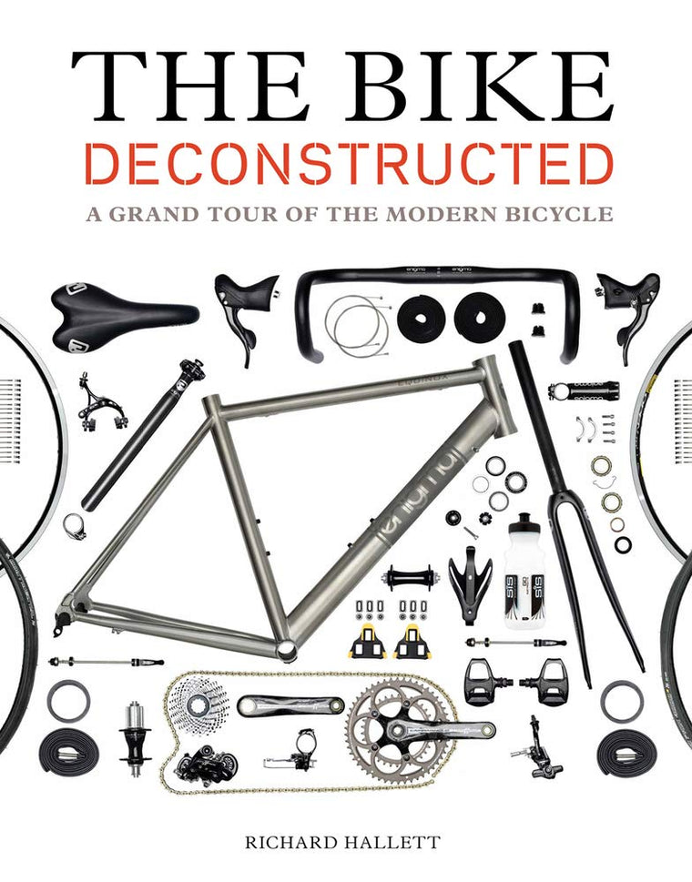 The Bike Deconstructed: A Grand Tour of the Modern Bicycle