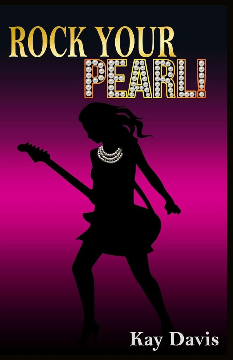 Rock Your Pearl!: A Teen Girl's Guide to Sexual Purity