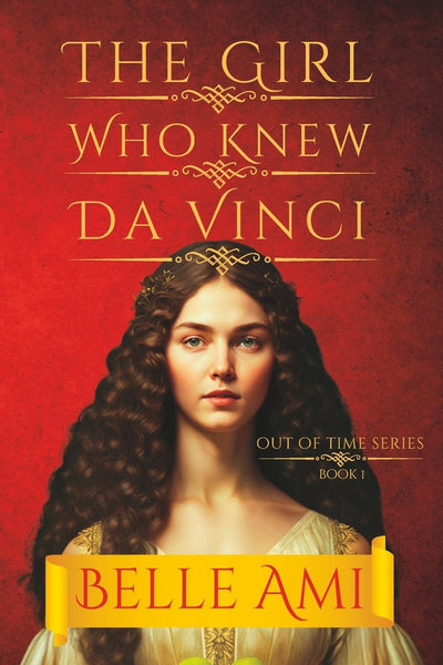The Girl Who Knew Da Vinci: An Out of Time Thriller (Out of Time Thriller Series)