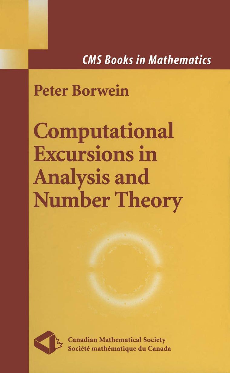 Computational Excursions in Analysis and Number Theory (CMS Books in Mathematics)