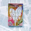 Feed Yourself: Step Away from the Lies of Diet Culture and into Your Divine Design