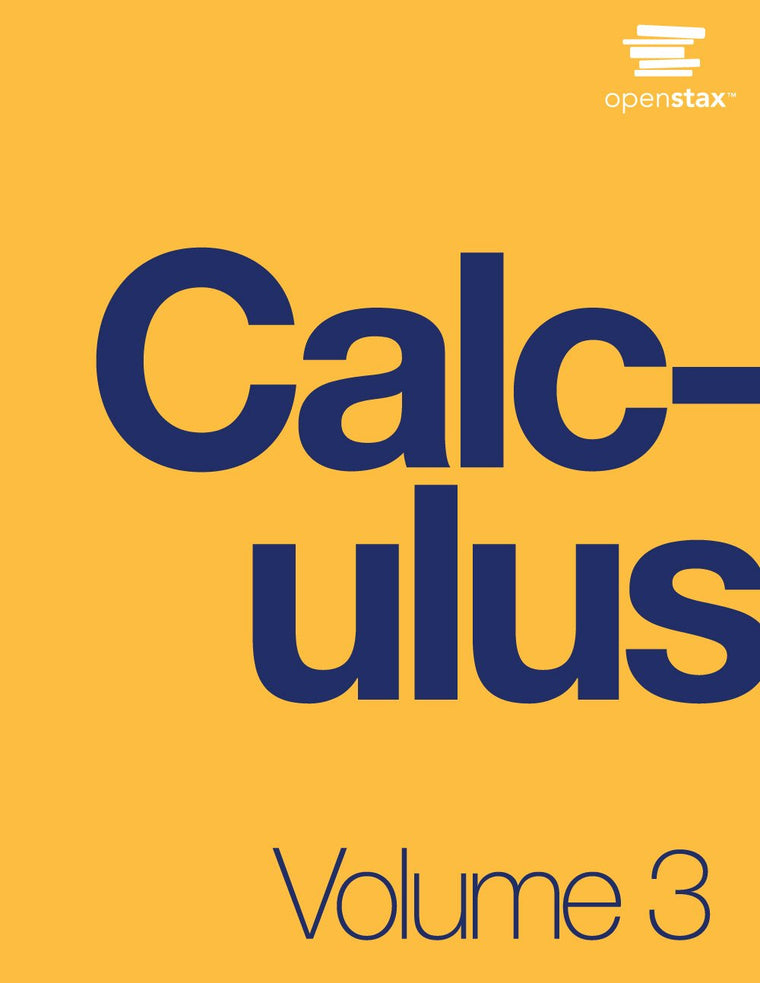 Calculus Volume 3 by OpenStax (Official Print Version, hardcover, full color)