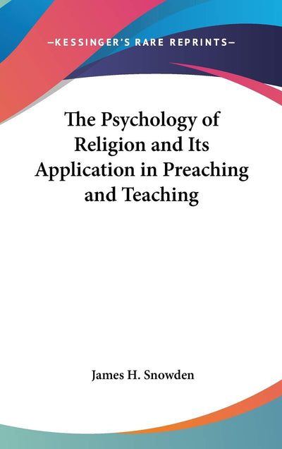 The Psychology of Religion and Its Application in Preaching and Teaching