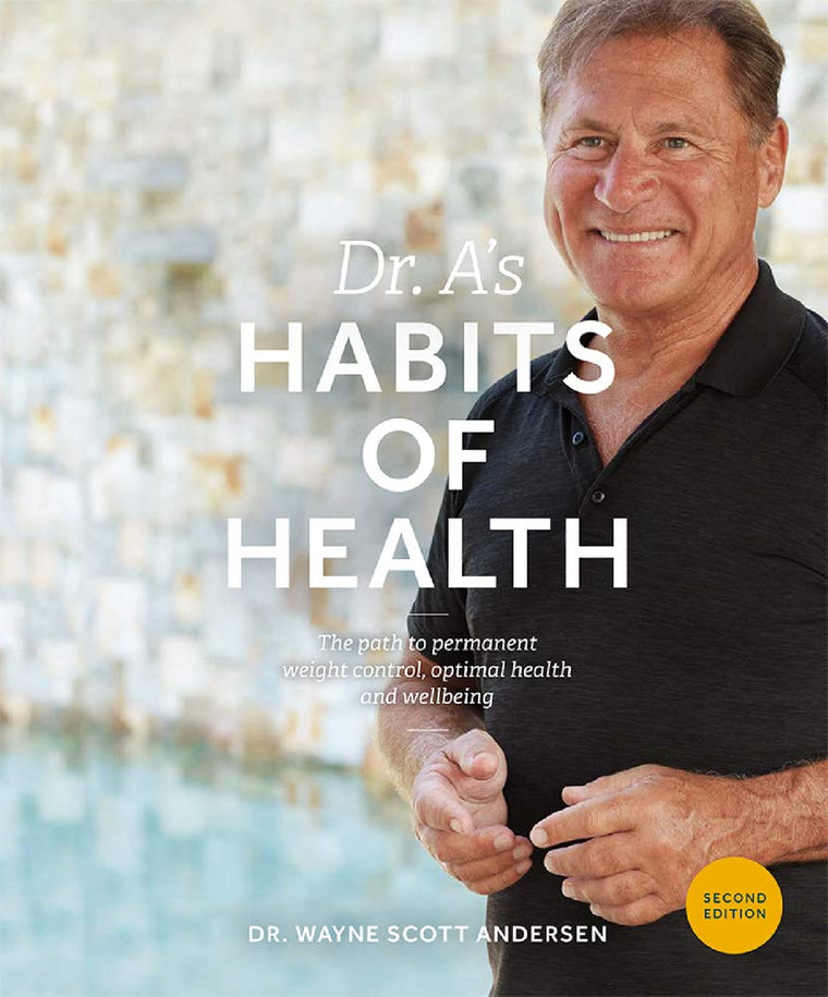 Dr. A's Habits of Health: The Path to Permanent Weight Contr