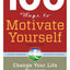 100 Ways to Motivate Yourself, Third Edition: Change Your Li