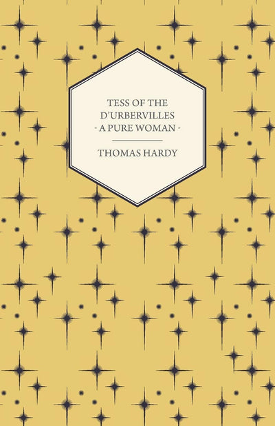 Tess of the D'Urbervilles - A Pure Woman