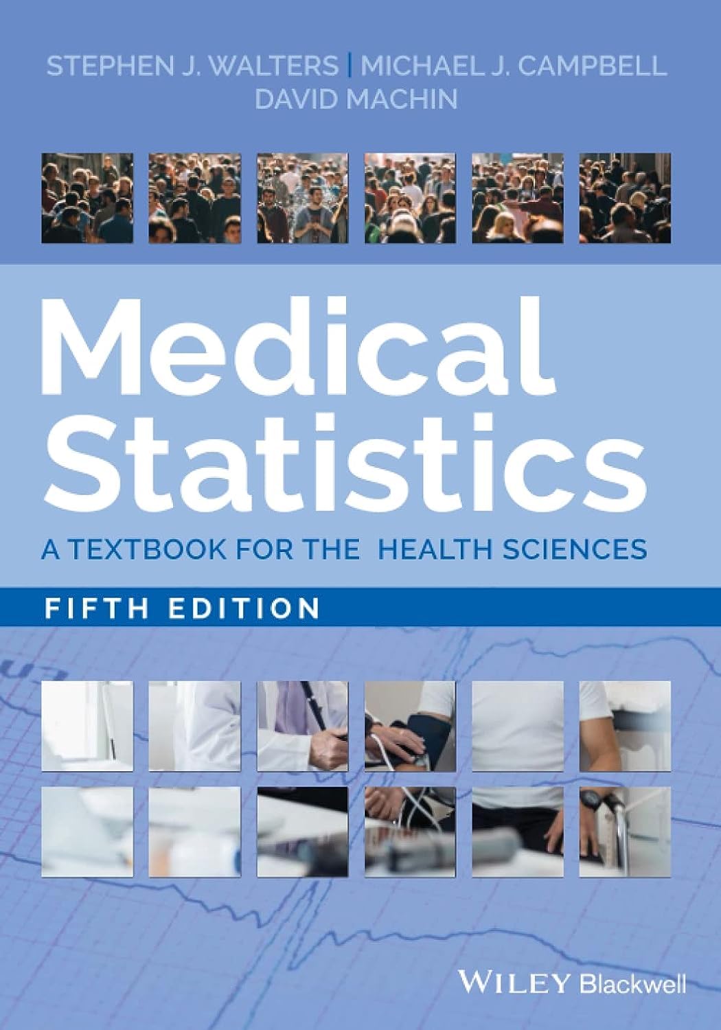 Medical Statistics: A Textbook for the Health Sciences