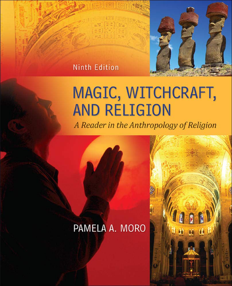 Magic Witchcraft and Religion: A Reader in the Anthropology