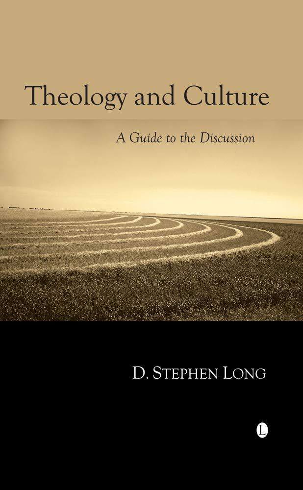 Theology and Culture: A Guide to the Discussion