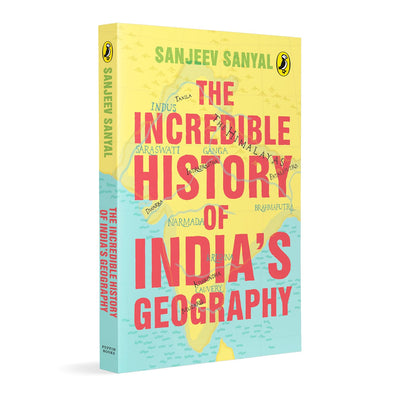 Incredible History Of India's Geography
