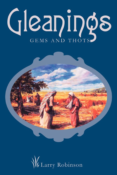 GLEANINGS: GEMS AND THOTS