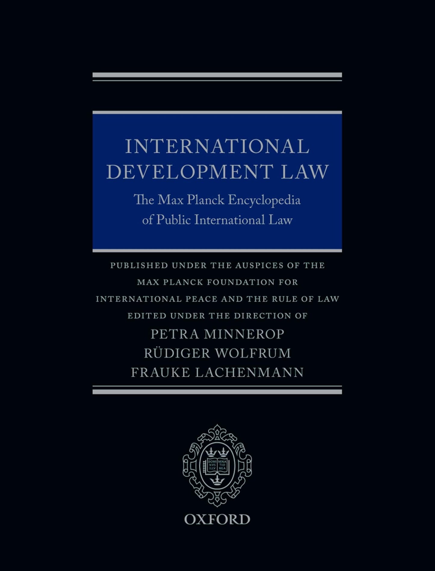 International Development Law: The Max Planck Encyclopedia of Public International Law (Thematic, 3)