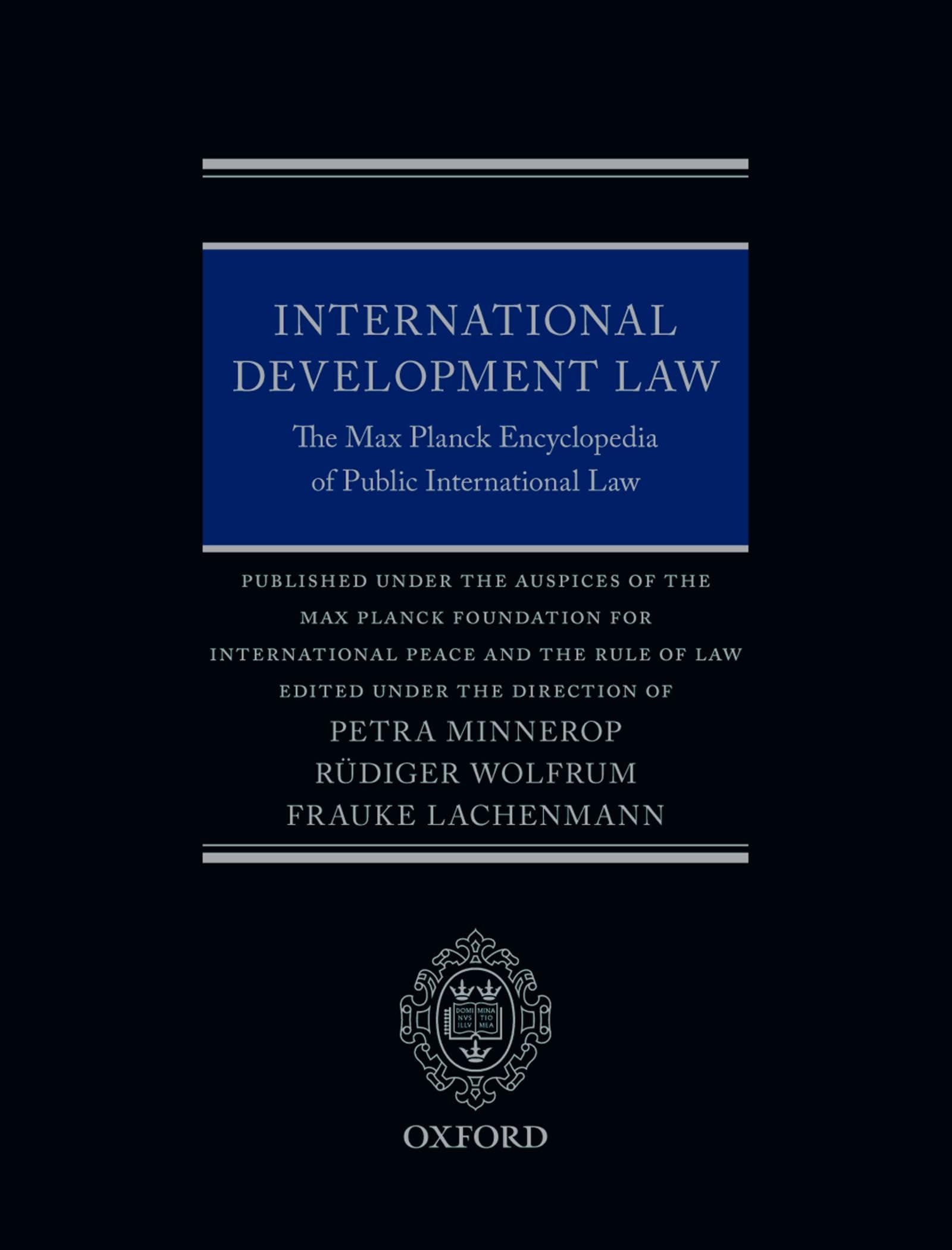 International Development Law: The Max Planck Encyclopedia of Public International Law (Thematic, 3)