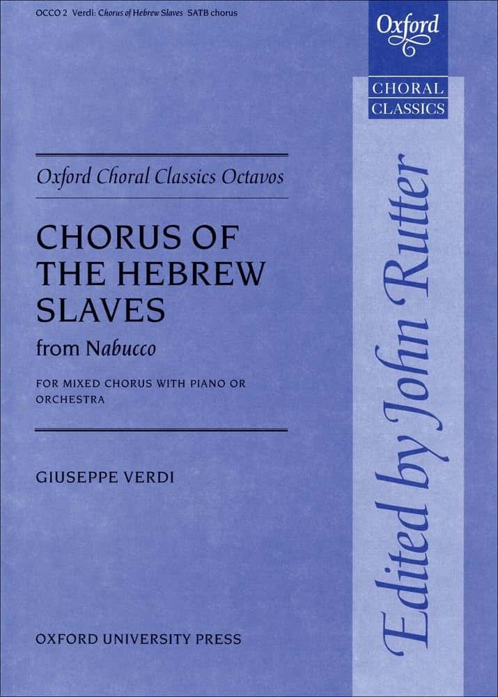 Chorus of the Hebrew Slaves from Nabucco (Oxford Choral Classics Octavos)