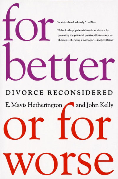For Better or For Worse: Divorce Reconsidered