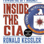 Inside the CIA: Revealing the Secrets of the Worlds Most Pow