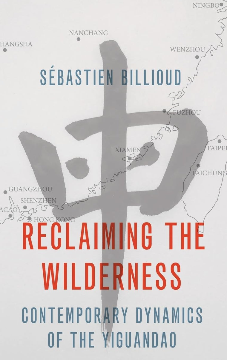 Reclaiming the Wilderness: Contemporary Dynamics of the Yiguandao