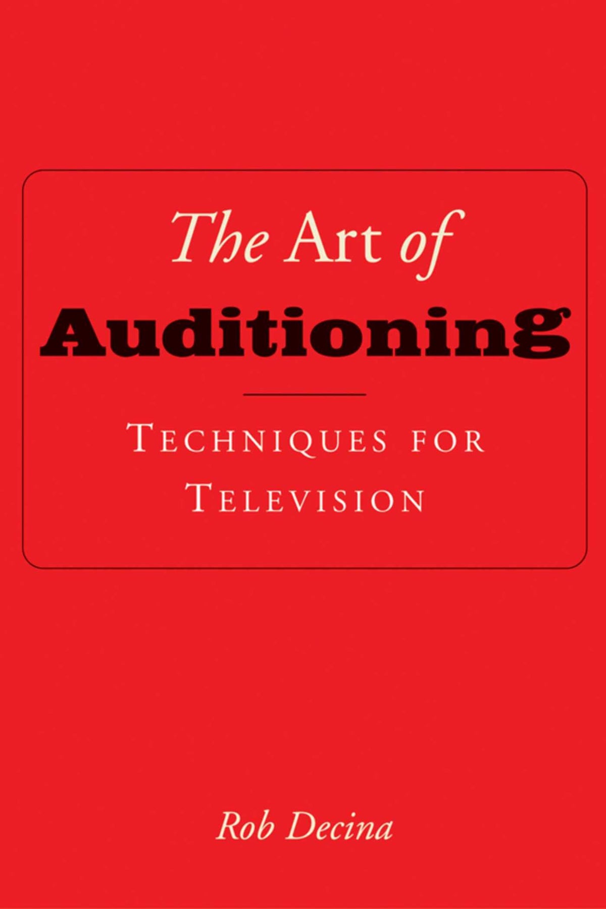 Art of Auditioning: Techniques for Television