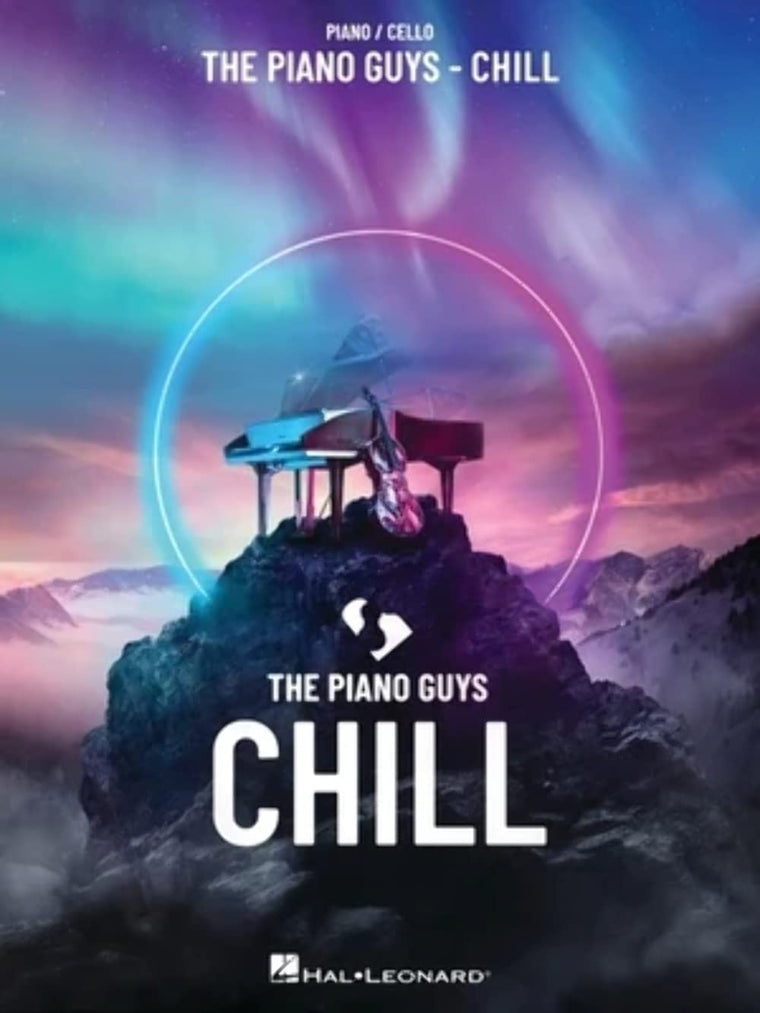 The Piano Guys - Chill: Piano/Cello Songbook with pull-out cello part