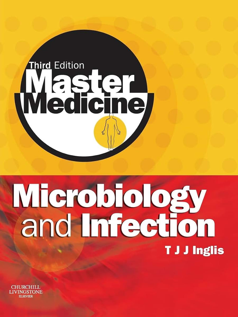 Master Medicine: Microbiology and Infection: A clinically-orientated core text with self-assessment