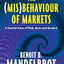 The (Mis)Behaviour of Markets: A Fractal View of Risk, Ruin and Reward